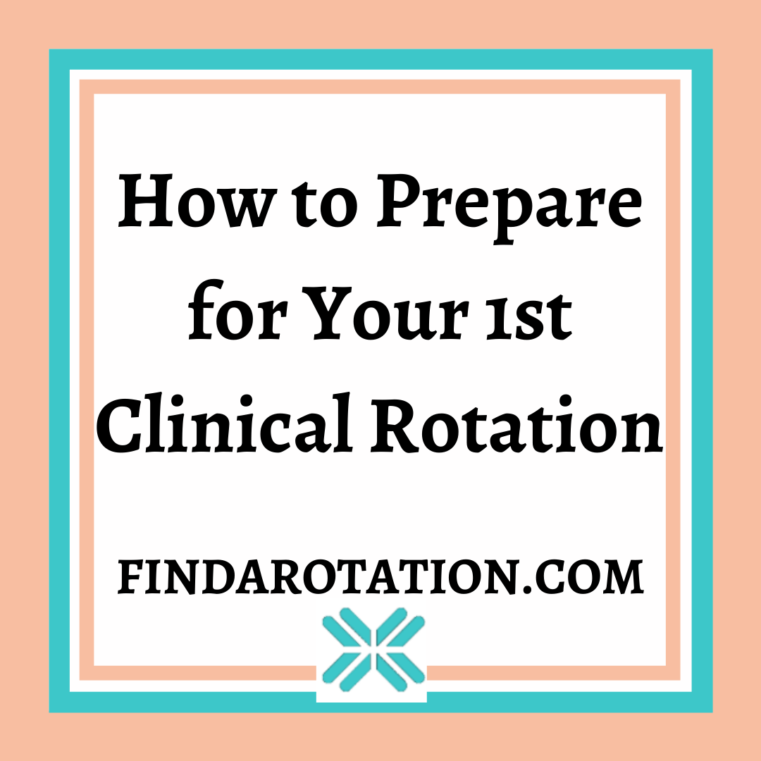 How To Prepare For Your First Clinical Rotation