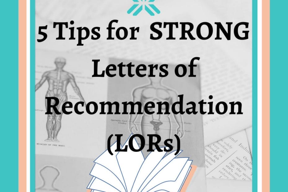 5 tips for enhancing the strength of letters of recommendation (LORs).