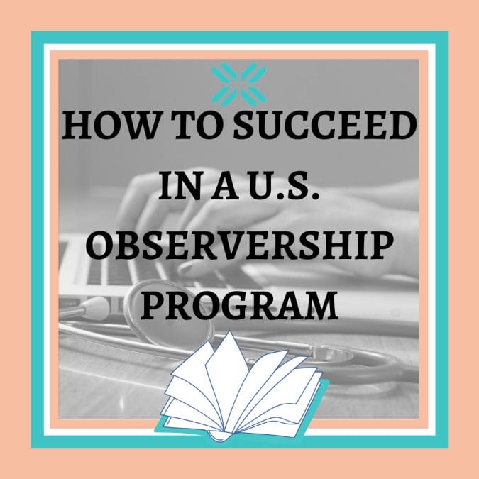 How to Succeed in a US Observership Program