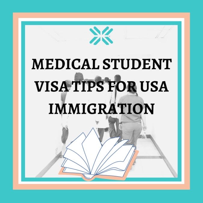 Medical Student Visa Tips for USA Immigration