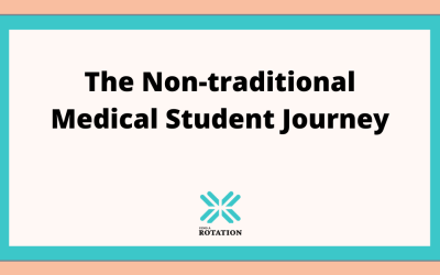 The Non-traditional Medical Student Journey