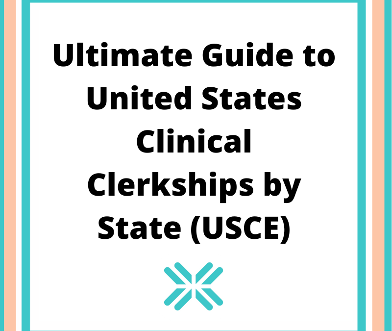 Ultimate Guide to United States Clinical Clerkships by State (USCE)